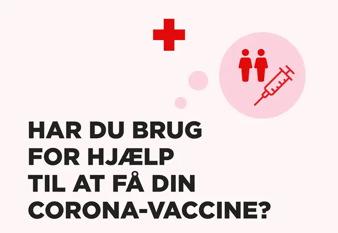 Røde Kors kan hjælpe med både vejledning, booking og ledsagelse i forbindelse med corona-vaccine.